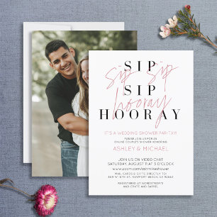 Sip Sip Hooray Schwarz-weißes Foto Brautparty Einladung