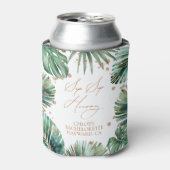 Sip Sip Hooray Tropischer Junggeselinnen-Abschied Dosenkühler (Kanne Vorderseite)