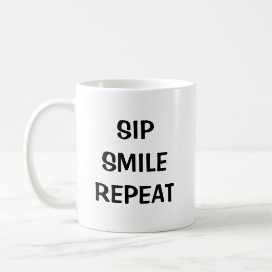 Sip Smile Repeat: Inspiration Coffee Tasse (Links)
