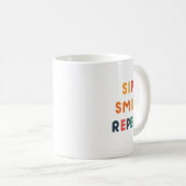 Sip, Smile, Repeat - Klassische Tasse für jeden (VorderseiteRechts)