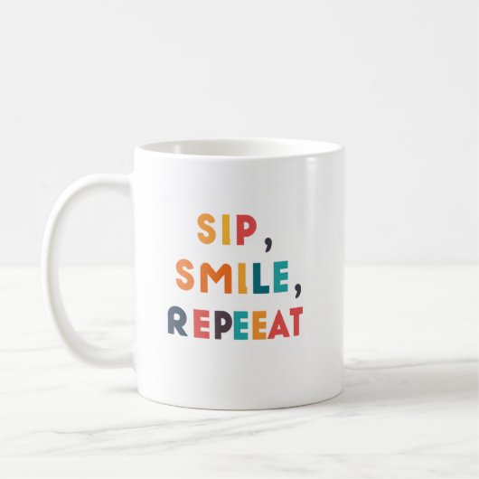 Sip, Smile, Repeat - Klassische Tasse für jeden (Links)
