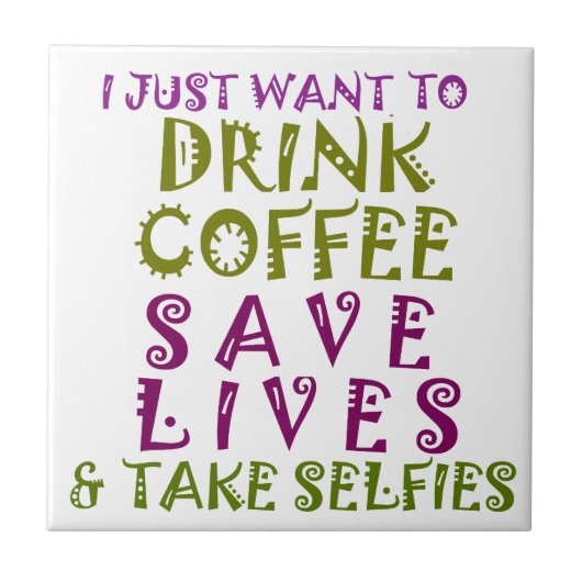 Sip, Snap Wiederholung Chasing Koffein Selbstheilt Fliese (Vorderseite)