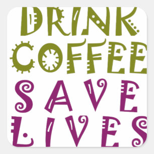 Sip, Snap Wiederholung Chasing Koffein Selbstheilt Quadratischer Aufkleber