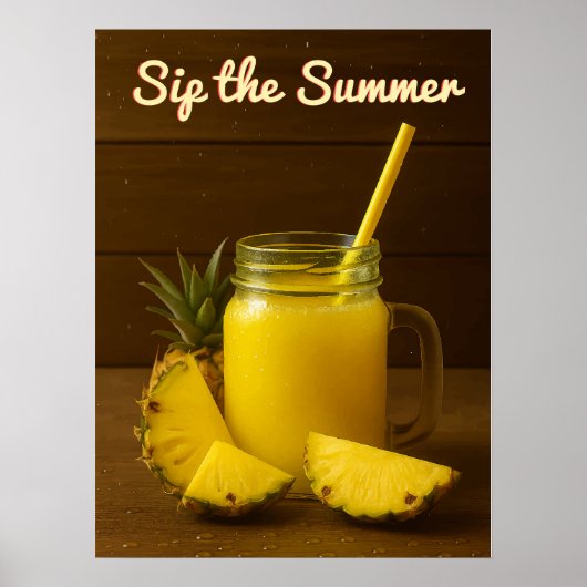 Sip the Summer - Ananas Juice Art Print Poster (Vorne)