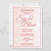 Sip und Blow| Salon Grand Opening Open House Einladung (Vorderseite)