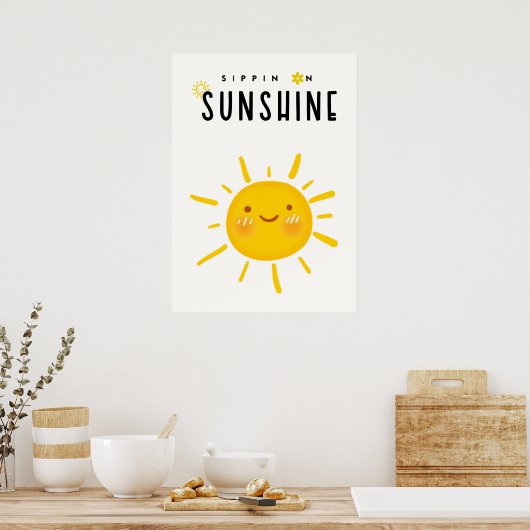 Sippin' auf Sonnenschein Poster (Küche)