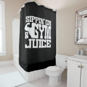 Sippin on Gym Juice - Mens Workout Shirts Funny Duschvorhang (Beispiel)