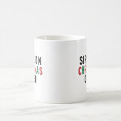Sippin 'On Weihnachtsfreude Kaffeetasse (Mittel)