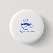 Sippin Survival" Minimalist Coffee Graphic Tee Button (Vorderseite)