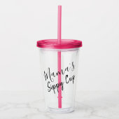 Sippy Cup Script Mutter Acryltrinkbecher (Vorderseite)