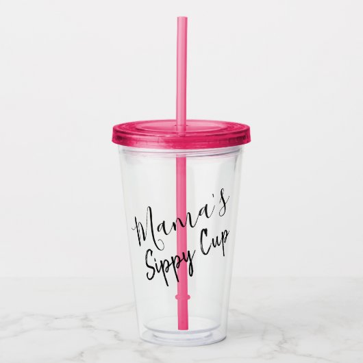 Sippy Cup Script Mutter Acryltrinkbecher (Vorderseite)