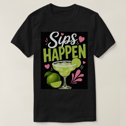 Sips Happen. T-Shirt (Design vorne)