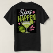 Sips Happen. T-Shirt (Design Rückseite)
