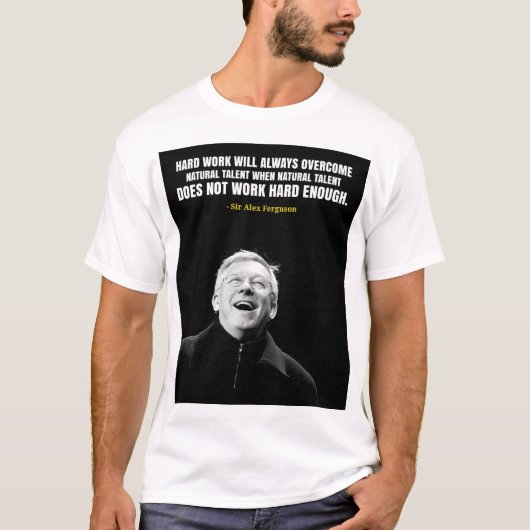 Sir Alex Ferguson quotes T-Shirt (Vorderseite)