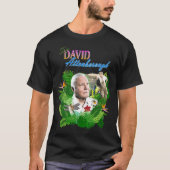 Sir David Attenborough - Blume T-Shirt (Vorderseite)