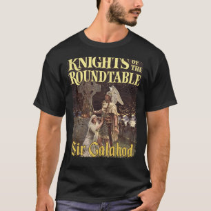 Sir Galahad Knights of the Round Table Medieval Li T-Shirt