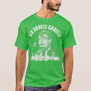 Sir Graves Ghastly T-Shirt