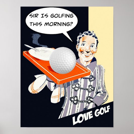 Sir is Golfing Poster (Vorne)