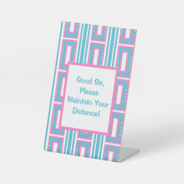 Sir Maintain Your Distance Funny Pedestal Sign Sockelschild