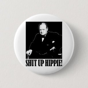 Sir Winston Churchill sagt geschlossenen Hippie! Button