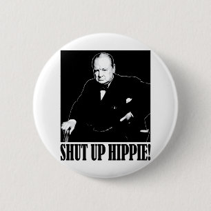 Sir Winston Churchill sagt geschlossenen Hippie! Button