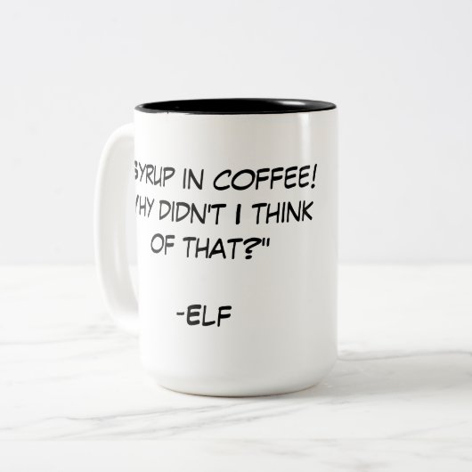 Sirup im Kaffeezitat vom Film Elf Zweifarbige Tasse (Vorderseite Links)