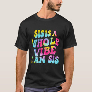 Sis ist ein ganzes Gesicht Ich bin Sis Quote Gefär T-Shirt