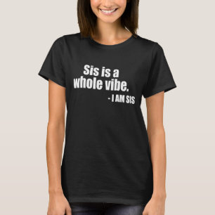 Sis ist ein ganzes Gesicht T-Shirt