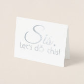 Sis Let's do this - Funny Bridesmaid Vorschlag Folienkarte (Vorderseite)