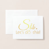 Sis Let's do this - Funny Bridesmaid Vorschlag Folienkarte (Vorderseite mit Umschlag)