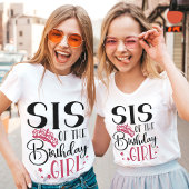 Sis of the Birthday Girl Customized Squad Matching T-Shirt