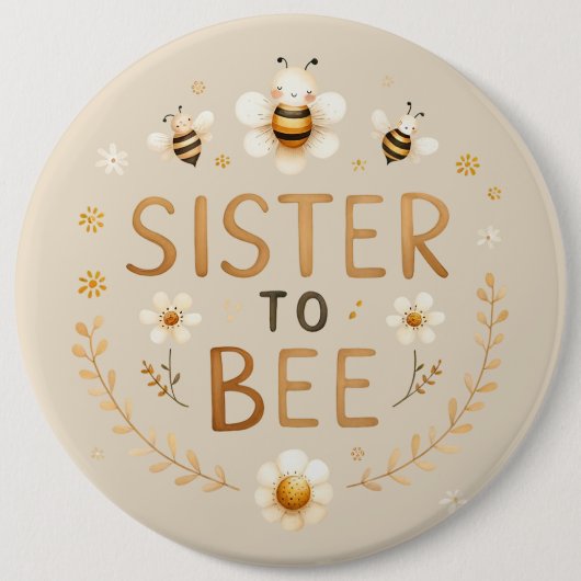 Sis to Bee Button (Vorderseite)