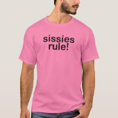 SISSIES RULE! GAY NELLY BOY PRIDE T-Shirt (Vorderseite)
