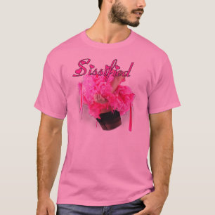 Sissified - Pink Frills T-Shirt