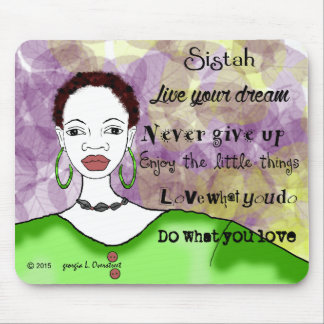Sistah leben Ihr Leben Mousepad