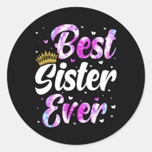 Sister Apparel Mütter Tag für die beste Schwester Runder Aufkleber