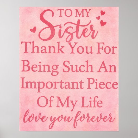 Sister Appreciation Thank You For Being In My Life Poster (Vorne)