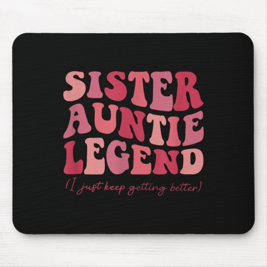 Sister Auntie Legend Groovy Funny Cool Aunties Clu Mousepad (Vorne)