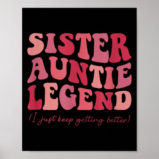 Sister Auntie Legend Groovy Funny Cool Aunties Clu Poster (Vorne)