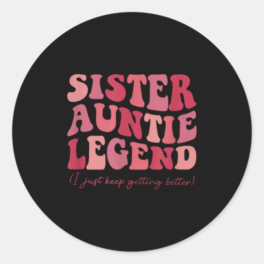 Sister Auntie Legend Groovy Funny Cool Aunties Clu Runder Aufkleber (Vorderseite)