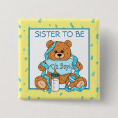 Sister be Blue Teddy Bear Baby Shower Button (Vorderseite)