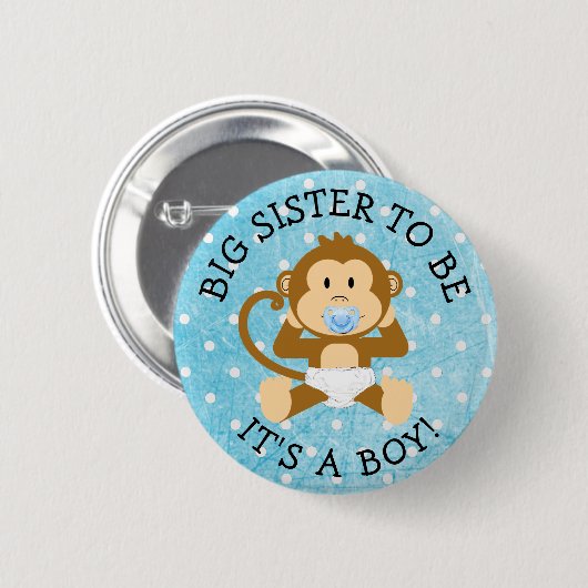 Sister be its a Boy Monkey Baby Shower Button (Vorne & Hinten)