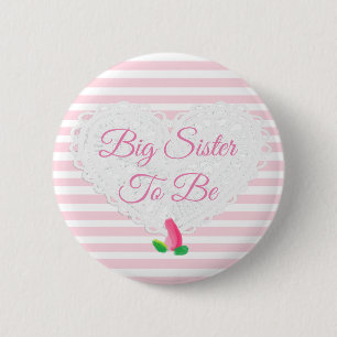 Sister be Rosenknospe Pink Baby Shower Button