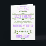 Sister Best Friend Birthday Card Karte<br><div class="desc">Schwester Best Friend Geburtstagskarte mit sentimental Gedanken. Im Inneren ist Ihre persönliche Nachricht leer</div>