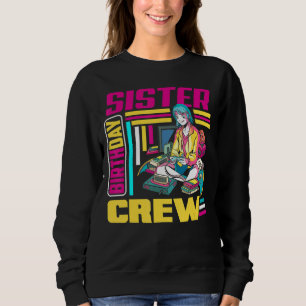 Sister Birthday Crew Gamer Girl Gaming Geburtstag Sweatshirt