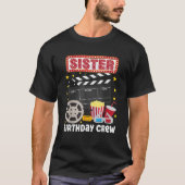 Sister Birthday Crew Movie Night Theme Matching Pa T-Shirt (Vorderseite)
