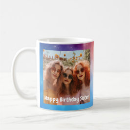 Sister Birthday Foto Message Balloons Modern 002 Kaffeetasse