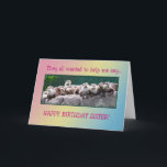 Sister Birthday with otters Karte<br><div class="desc">Eine Reihe von Ottern,  die alle wollte,  Happy Birthday zu sagen. Eine niedliche Karte für einen Tierliebhaber. Sehen Sie die ganze Kartenreihe mit diesem Bild in meinem Geschäft</div>