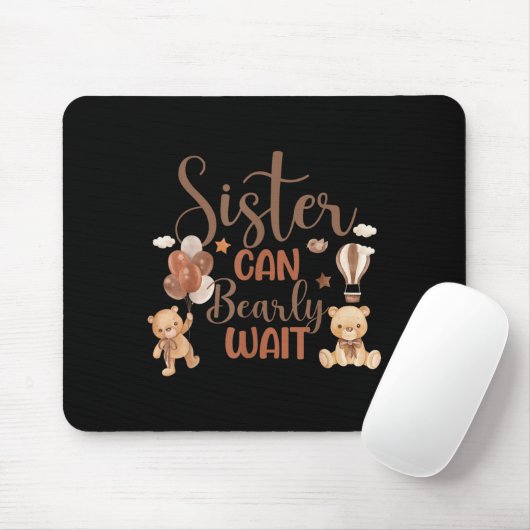 Sister Can Bearly Wait Bear Gender Neutral Boy Bab Mousepad (Mit Mouse)