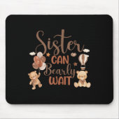 Sister Can Bearly Wait Bear Gender Neutral Boy Bab Mousepad (Vorne)